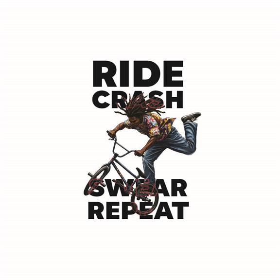 Ride Crash Swear Repeat